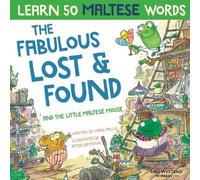 Mark Pallis Peter B The Fabulous Lost & Found and the little Maltese (Tascabile)