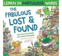 Mark Pallis The Fabulous Lost and Found and the little mouse who spo (Tascabile)
