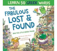 Mark Pallis The Fabulous Lost & Found and the little Greek mouse (Tascabile)