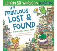 Mark Pallis The Fabulous Lost & Found and the little Korean mouse (Tascabile)