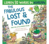 Mark Pallis The Fabulous Lost & Found and the little Korean mouse (Tascabile)