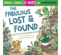 Mark Pallis The Fabulous Lost & Found and the little Norwegian mouse (Tascabile)