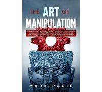 Mark Panic The Art of Manipulation (Tascabile)