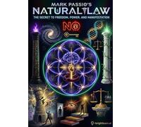 Mark Passio's Natural Law: The Secret to Freedom, Power, and Manifestation: 2