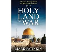 Mark Patinkin The Holy Land at War (Tascabile)