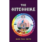 Mark Paul Smith The Hitchhike (Tascabile)