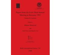Mark Pearce Papers from the European Association of Archaeologists T (Tascabile)