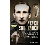 Mark Peel Never Surrender (Copertina rigida)