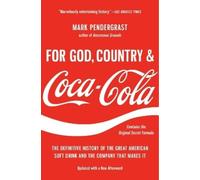 Mark Pendergrast For God, Country, and Coca-Cola (Tascabile)
