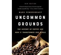 Mark Pendergrast Uncommon Grounds (New edition) (Tascabile)