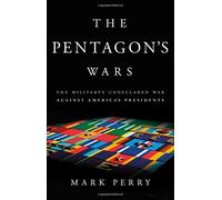 Mark Perry The Pentagon's Wars (Copertina rigida)