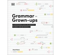 Mark Peters PhD Grammar for Grown-Ups (Tascabile)
