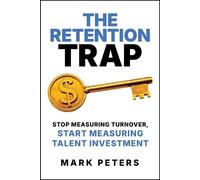 Mark Peters The Retention Trap (Tascabile)