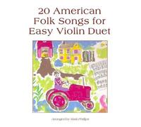 Mark Phillips 20 American Folk Songs for Easy Violin Duet (Tascabile)
