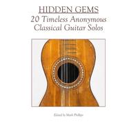 Mark Phillips Hidden Gems (Tascabile) Solo Guitar Anthology
