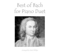 Mark Phillips Johann Sebastian Bach Best of Bach for Piano Duet (Tascabile)