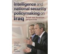 Mark Phythian Intelligence and National Security Policymaking on Ira (Tascabile)