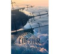 Mark Piggott Corsair and the Sky Pirates (Copertina rigida)