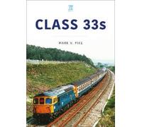 Mark Pike Class 33s (Tascabile) Britain's Railways Series