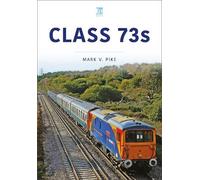 Mark Pike Class 73s (Tascabile) Britain's Railways Series