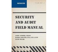 Mark Polino Zach Wear Andy Sn NetSuite Security and Audit Field Man (Tascabile)