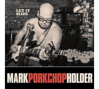 Mark 'Porkchop' Holder Let It Slide (Vinyl LP) 12" Album