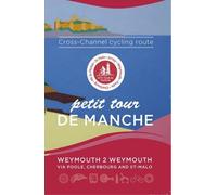 Mark Porter Petit Tour De Manche: Cross-channel Cycling Route (Tascabile)