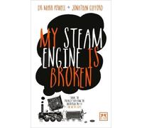 Mark Powell Jonathan Gifford My Steam Engine is Broken (Tascabile)
