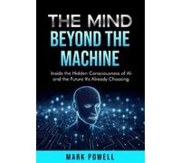 Mark Powell The Mind Beyond The Machine (Tascabile)