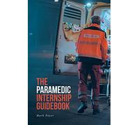 Mark Poyer The Paramedic Internship Guidebook (Tascabile)