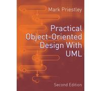 Mark Priestley Practical Object-Oriented Design Using UML (Tascabile)