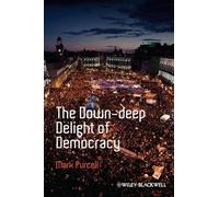 Mark Purcell The Down-Deep Delight of Democracy (Copertina rigida)
