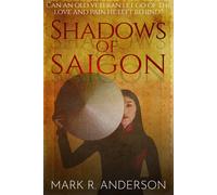 Mark R Anderson Shadows of Saigon (Tascabile)