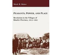Mark R. Baker Peasants, Power, and Place (Tascabile)