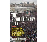 Mark R. Beissinger The Revolutionary City (Copertina rigida)