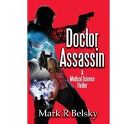 Mark R Belsky Doctor Assassin (Tascabile)