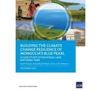 Mark R. Bezuijen Robert J. Zomer Building the Climate Change Resili (Tascabile)
