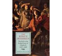 Mark R.F. Willi The King's Irishmen: The Irish in the Exiled (Copertina rigida)