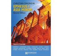 Mark R. Fairchild Christian Origins in Ephesus and Asia Minor (Tascabile)