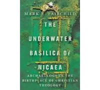 Mark R. Fairchild The Underwater Basilica of Nicaea (Tascabile)