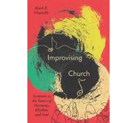 Mark R Glanville Improvising Church (Tascabile)