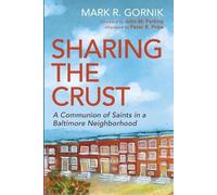 Mark R Gornik Sharing the Crust (Tascabile)