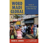 Mark R. Gornik Word Made Global (Tascabile)