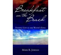 Mark R Jordan Breakfast on the Beach (Tascabile)