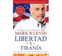 Mark R Levin Libertad Y Tiranía (Tascabile)