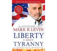 Mark R. Levin Liberty and Tyranny (Tascabile)