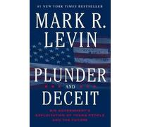 Mark R Levin Plunder and Deceit (Tascabile)