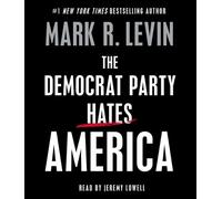 Mark R Levin The Democrat Party Hates America (CD)