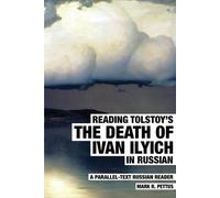 Mark R Pettus Reading Tolstoy's The Death of Ivan Ilyich in Russian (Tascabile)