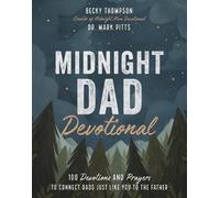 Mark R. Pitts Becky Thompson Midnight Dad Devotional (Copertina rigida)